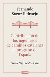 CONTRIBUCION DE LOS INGENIEROS DE CAMINOS CATALANES AL PROGR - 9788418006050